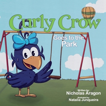 Paperback Curly Crow Goes to the Park Book