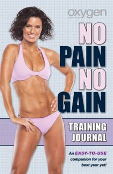 Paperback Oxygen's No Pain No Gain Training Journal Book