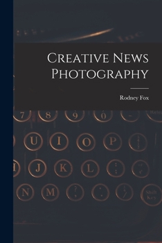 Creative news photography