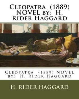 Paperback Cleopatra (1889) NOVEL by: H. Rider Haggard Book