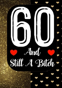 Paperback 50 And Still A Bitch: Funny 50th birthday gift, Blank lined novelty journal, Great holiday gag present (also a fab alternative to a card) Book
