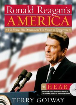 Hardcover Ronald Reagan's America: His Voice, His Dreams, and His Vision of Tomorrow [With CD] Book