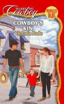 Mass Market Paperback Cowboy's Kin (Marry Me, Cowboy: Wrangler Dads #2) Book