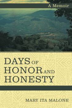 Days of Honor and Honesty: A Memoir