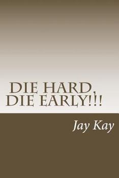 Paperback Die Hard, Die Early!: Vipassana Book