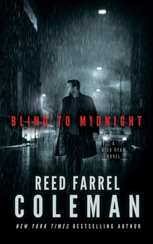 Hardcover Blind to Midnight: A Nick Ryan Novel Book