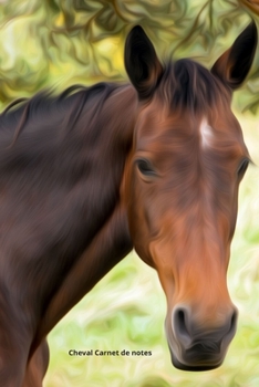 Cheval Carnet de Notes : Journal A5 Lign? Original de 119 Pages- une Belle Id?e de Cadeau Pour les Amoureux des Animaux