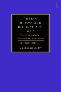 The Law of Damages in International Sales: The CISG and Other International Instruments