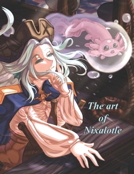 Paperback The Art of Nixalotle Book