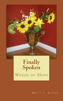 Paperback Finally Spoken: Words of Hope Book