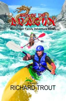 Sign of the Dragon (Macgregor Family Adventure Series) - Book #5 of the MacGregor Family Adventures