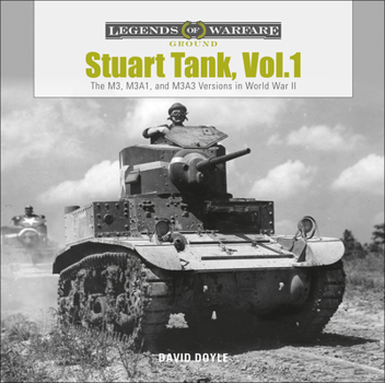 Hardcover Stuart Tank, Vol. 1: The M3, M3a1, and M3a3 Versions in World War II Book