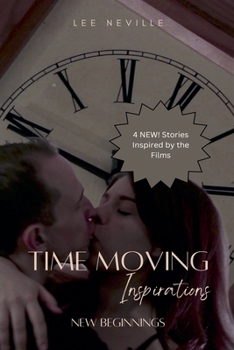 Paperback Time Moving: Inspirations - New Beginnings Book
