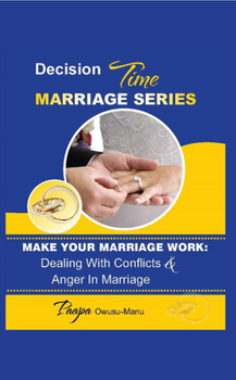 Paperback Make Your Marriage Work: Dealing with Conflicts & Anger in Marriage Book