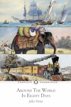 Paperback Around the World in Eighty Days: With 57 Original Illustrations Book