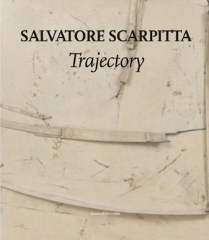 Hardcover Salvatore Scarpitta: Trajectory Book