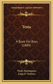 Hardcover Testa: A Book for Boys (1889) Book