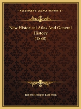 New historical atlas and general history.