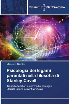 Paperback Psicologia dei legami parentali nella filosofia di Stanley Cavell [Italian] Book