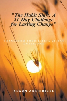 Paperback The Habit Shift: A 21-Day Challenge for Lasting Change Book