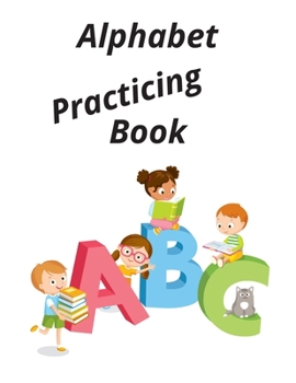 Paperback Alphabet Practicing Book: This book is perfect skill for kids Book