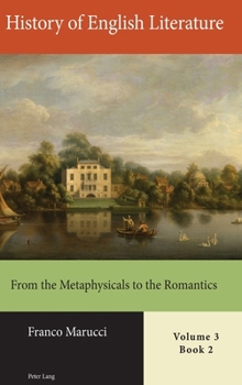 Hardcover History of English Literature, Volume 3, Book 2: From the Metaphysicals to the Romantics Book