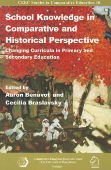 Paperback School Knowledge in Comparative and Historical Perspective: Changing Curricula in Primary and Secondary Education Book