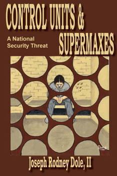 Paperback Control Units & Supermaxes: A National Security Threat Book