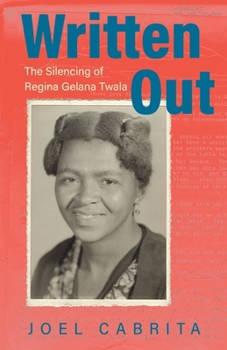 Paperback Written Out: The Silencing of Regina Gelana Twala Book