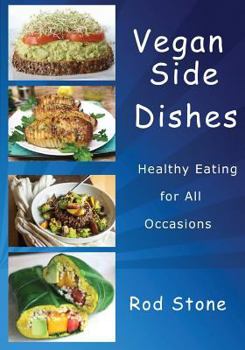 Paperback Vegan Side Dishes: Healthy Eating for All Occasions Book