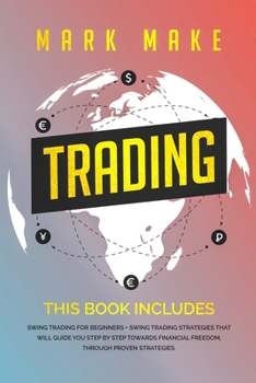 Paperback Trading: This book includes: Swing trading for beginners + Swing trading strategies that will guide you step by step towards fi Book