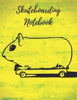 Paperback Skateboarding Notebook: Motivational Notebook, Composition Notebook, Log Book, Diary for Athletes (8.5 X 11 Inches, 110 Pages, College Ruled P Book