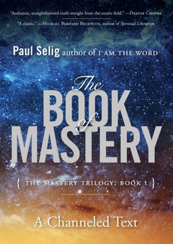 The Book of Mastery: The Mastery Trilogy: Book I - Book #1 of the Mastery Trilogy