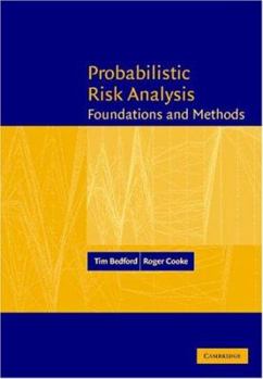 Hardcover Probabilistic Risk Analysis: Foundations and Methods Book