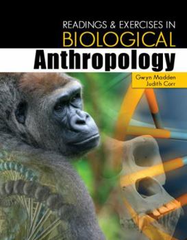 Spiral-bound Readings and Exercises in Biological Anthropology Book