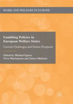 Paperback Gambling Policies in European Welfare States: Current Challenges and Future Prospects Book