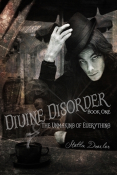 Paperback Divine Disorder: The Unmaking: Book One Book