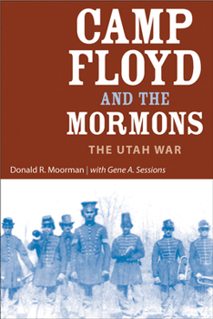 Paperback Camp Floyd and the Mormons: The Utah War Book