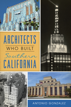 Paperback Architects Who Built Southern California Book