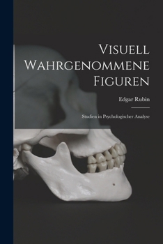 Paperback Visuell wahrgenommene Figuren: Studien in psychologischer Analyse [German] Book