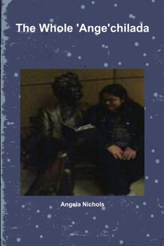 Paperback The Whole 'Ange'chilada Book