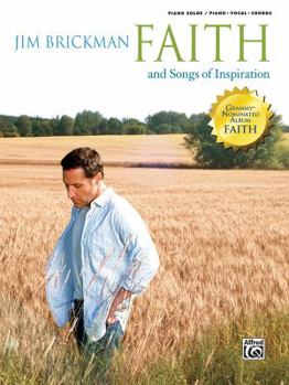Paperback Jim Brickman -- Faith and Songs of Inspiration, Vol 4: Piano/Vocal/Chords Book