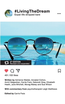 Paperback #LivingTheDream: Expat life stripped bare Book