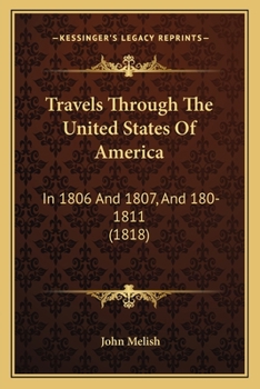 Paperback Travels Through The United States Of America: In 1806 And 1807, And 180-1811 (1818) Book