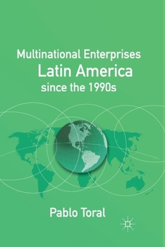 Paperback Multinational Enterprises in Latin America Since the 1990s Book