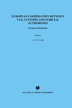Hardcover European Cooperation Between Tax, Customs and Judicial Authorities Book