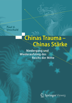 Hardcover Chinas Trauma - Chinas Stärke: Niedergang Und Wiederaufstieg Des Reichs Der Mitte [German] Book