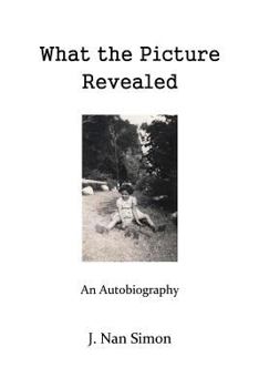 Paperback What the Picture Revealed: An Autobiography Book