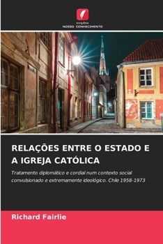 Paperback Relações Entre O Estado E a Igreja Católica [Portuguese] Book