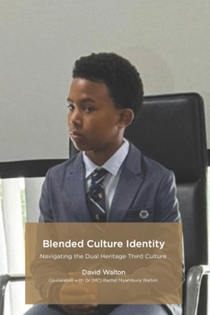 Paperback Blended Culture Identity: Navigating the Dual Heritage Third Culture Book